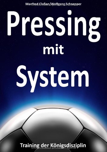  - Pressing mit System: Training der Königsdisziplin