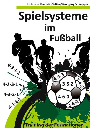  - Spielsysteme im Fußball: Training der Formationen