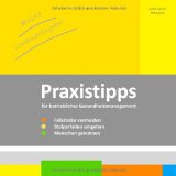  - Betriebliches Gesundheitsmanagement: Gesundheitsförderung in der Arbeitswelt - Mitarbeiter einbinden, Prozesse gestalten, Erfolge messen: ... Erfolge messen.