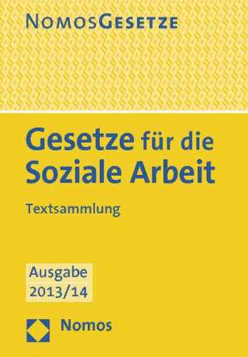 -- - Gesetze für die Soziale Arbeit: Textsammlung: Textsammlung. Rechtsstand: 5. Juli 2013