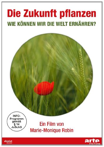 DVD - Zukunft pflanzen - Wie können wir die Welt ernähren?