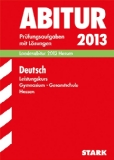  - Abitur-Prüfungsaufgaben Gymnasium Hessen / Mathematik Grundkurs Landesabitur 2013 mit CD-ROM: Prüfungsaufgaben 2009-2012 mit Lösungen.