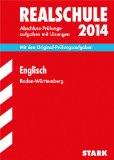  - Training Abschlussprüfung Realschule Baden-Württemberg / Deutsch 2014: Mit den aktuellen Original-Prüfungsaufgaben