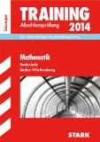  - Training Abschlussprüfung Realschule Baden-Württemberg / Mathematik 2014: Mit den aktuellen Original-Prüfungsaufgaben