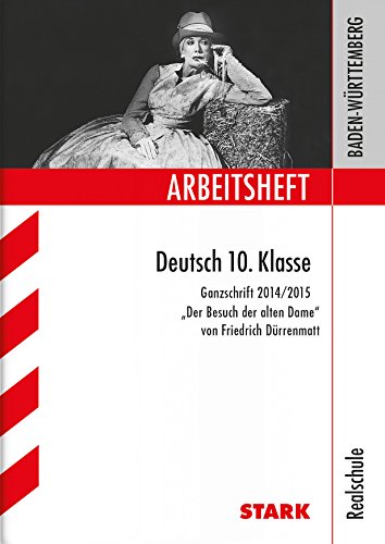  - Arbeitshefte Baden-Württemberg / Deutsch 10. Klasse: Ganzschrift 2014/2015  