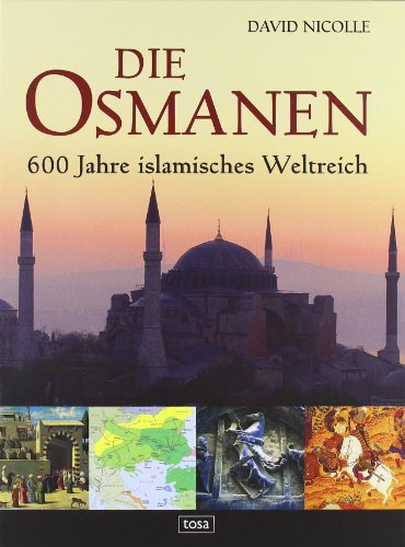  - Die Osmanen: 600 Jahre islamisches Weltreich