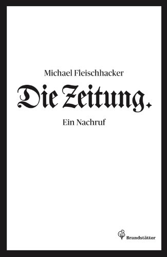  - Die Zeitung - Ein Nachruf