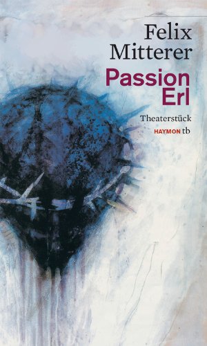  - Passion Erl. Theaterstück