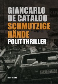  - Schmutzige Hände: Politthriller