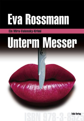  - Unterm Messer: Ein Mira-Valensky-Krimi