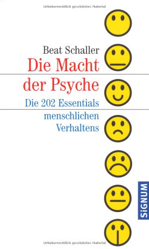  - Die Macht der Psyche: Die 202 Essentials menschlichen Verhaltens