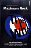  - The Who - Maximum Rock: Die Geschichte der verrücktesten Rockband der Welt