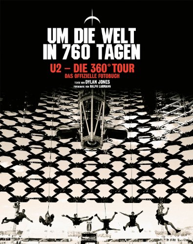  - U2: 360° - Um die Welt in 760 Tagen