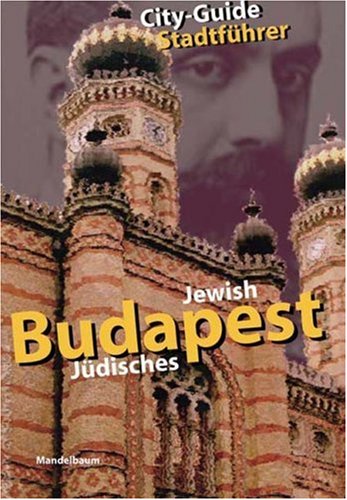  - Jüdisches Budapest /Jewish Budapest