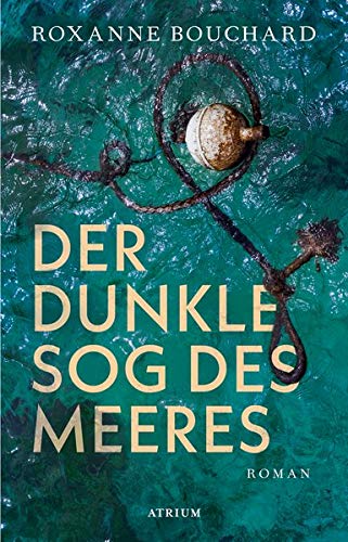 Bouchard, Roxanne - Der dunkle Sog des Meeres