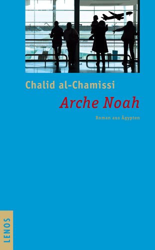  - Arche Noah: Roman aus Ägypten