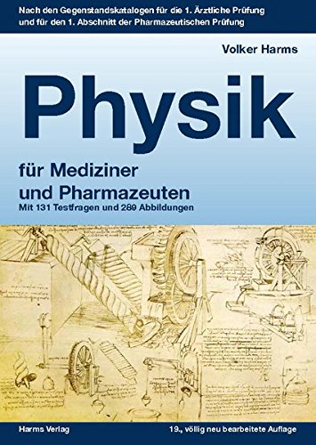  - Physik: ein kurzgefasstes Lehrbuch für Mediziner und Pharmazeuten: Mit 131 Testfragen und 289 Abbildungen