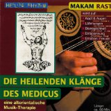  - Heilende Musik aus dem Orient CD: Mit altorientalischen Klängen Körper und Geist harmonisieren