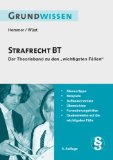  - Die 44 wichtigsten Fälle nicht nur für Anfangssemester. Strafrecht BT 2: Nichtvermögensdelikte