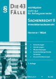  - Die 50 wichtigsten Fälle zum Mobiliarsachenrecht. Sachenrecht I: Einordnungen, Gliederungen, Musterlösungen, bereichsübergreifende Hinweise, Zusammenfassungen