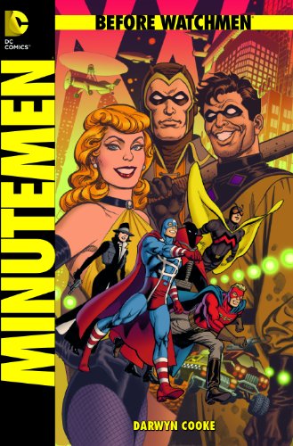  - Before Watchmen, Bd. 1: Minutemen