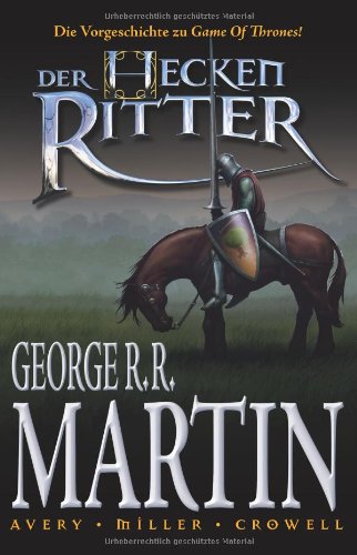  - George R. R. Martin: Der Heckenritter Graphic Novel, Bd. 1