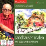  - Mein Atelier: Grundkurs Aquarell - Landschaften malen: mit Ekkehardt Hofmann