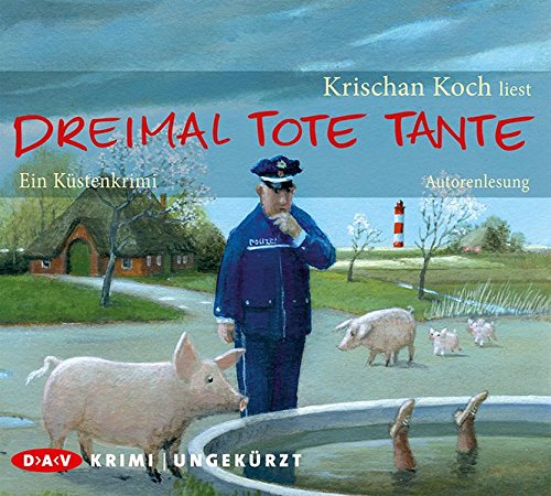  - Dreimal Tote Tante. Ein Küstenkrimi: Ungekürzte Autorenlesung (5 CDs)