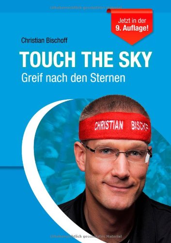  - Touch the Sky: Greif nach den Sternen