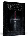  - Game of Thrones: Hinter den Kulissen