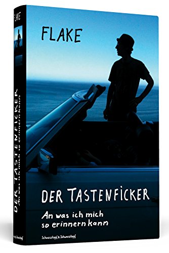  - Der Tastenficker - An was ich mich so erinnern kann