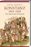  - Chronik des Konstanzer Konzils 1414-1418 von Ulrich Richental: Eingeleitet und Herausgegeben von Thomas Martin Buck