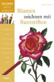 Foster, Walter - Die Kunst des Zeichnens Farbe: Die große Zeichenschule: praxisnah & gut erklärt