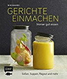  - Das große Buch vom Haltbarmachen: Über 100 Rezepte, einfach und lecker