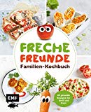  - Familienkochbuch: Familienküchenglück. 120 Gerichte, die allen schmecken. Ein Kochbuch für die ganze Familie. Schnelle, einfache und gesunde Familienküche. Kochen für Kinder leicht gemacht.