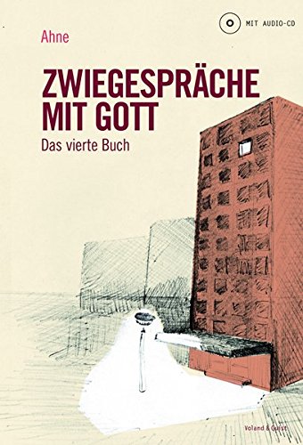  - Zwiegespräche mit Gott: Das vierte Buch