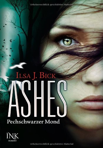  - Ashes - Pechschwarzer Mond