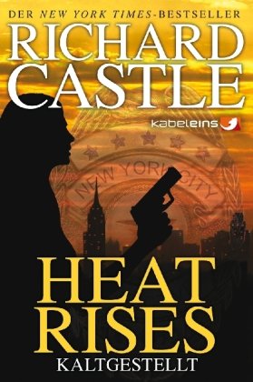  - Castle 03: Heat Rises - Kaltgestellt