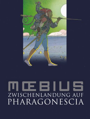  - Moebius-Collection: Zwischenlandung auf Pharagonescia