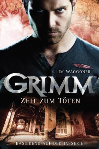  - Grimm 3: Zeit zum Töten