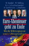  - Die Tragödie des Euro: Ein System zerstört sich selbst