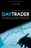  - Daytrading: schnell, schneller, scalping