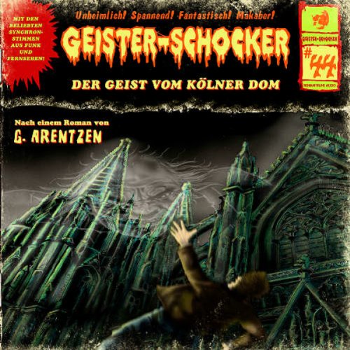 Geister-Schocker - Der Geist Vom Kölner Dom-Vol.44