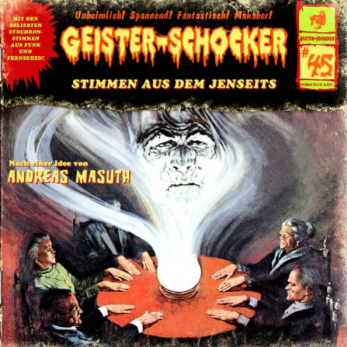 Geister-Schocker - Stimmen aus dem Jenseits-Vol.45