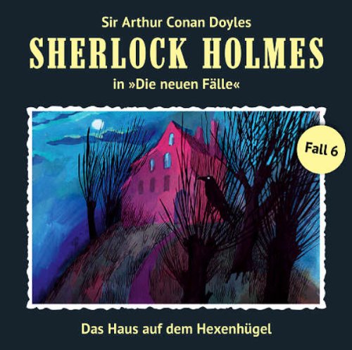  - Sherlock Holmes: Die neuen Fälle - Fall 06: Das Haus auf dem Hexenhügel