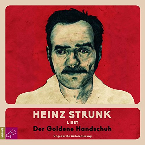 Strunk , Heinz - Der goldene Handschuh