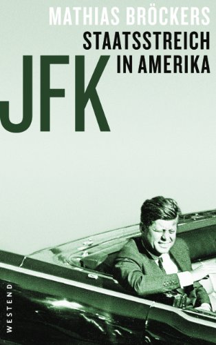  - JFK - Staatsstreich in Amerika