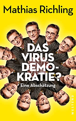 Richling, Mathias - Das Virus Demokratie? - Eine Abschätzung