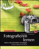  - Fotografieren lernen, Band 2: Bildgestaltung und Bildsprache