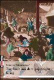  - Der Dreißigjährige Krieg in Augenzeugenberichten: 1618/48 (Augenzeugenbrichte)